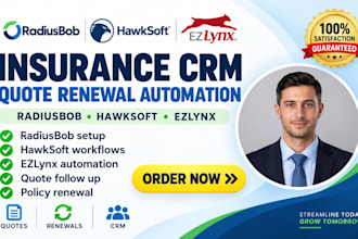 setup radiusbob hawksoft ezlynx insurance crm quote renewal automation