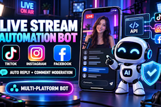 custom automated live streaming bot,autoreply commenting bot,tiktok,instagram,fb