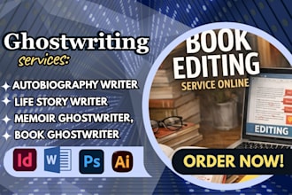 ghostwrite, edit, and proofread your memoir, autobiography, or life story
