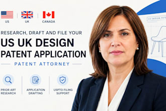 research, draft and file your US UK design patent application, patent attorney