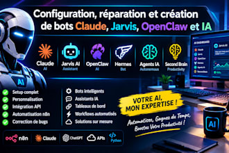 configurer vos bots ia claude game bot jarvis ai openclaw hermes agents ia