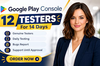 provide 12 genuine testers for google play console closed testing