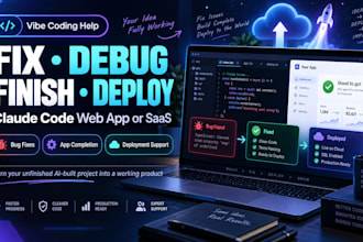 fix, debug, finish and deploy your claude code web app or saas, vibe coding