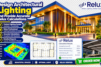 design architectural lighting and provide accurate relux calculations
