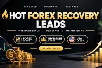 provide hot forex recovery leads, investors leads, USA leads or any niche