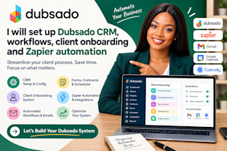set up dubsado CRM, workflows, client onboarding and zapier automation