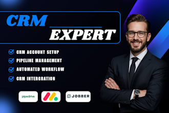 be your CRM expert, pipeline, workflow and automation