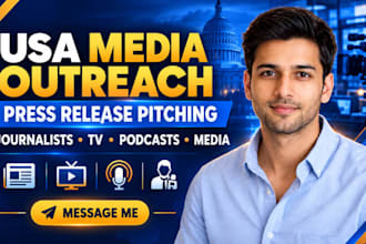 pitch press releases to journalists, TV stations, podcasts and media outlets USA