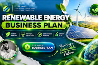 create a renewable energy business plan for investors, loans and funding