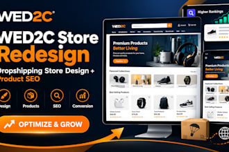 design wed2c ecommerce website redesign wed2c store dropshipping product SEO