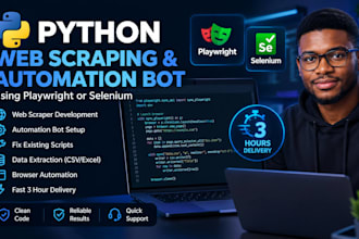 install, web scraper, automation bot using python playwright selenium in 3 hours