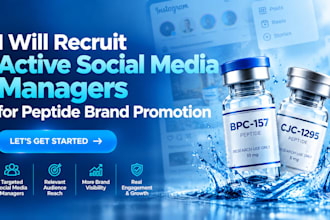 recruit social media managers for peptide marketing page management