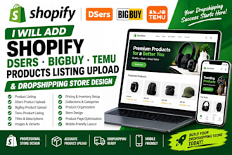 add shopify dsers bigbuy temu products listing upload dropshipping store design