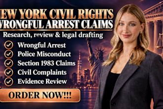 assist with ny wrongful arrest, police misconduct and section 1983 claims