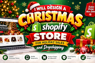 design a christmas shopify store for holiday sales and dropshipping store