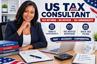 be US tax consultant, tax return filing respond to irs notice tax amendment fast