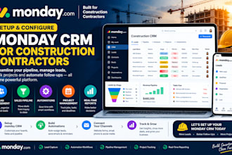 setup monday CRM for construction contractors and automate leads