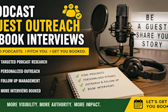 do podcast guest outreach and book you for interviews