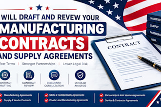 draft and review your manufacturing contracts and supply agreements