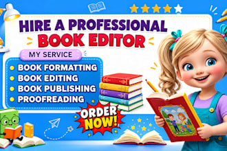 be your children book editor, format kids picture book   proofread kids book