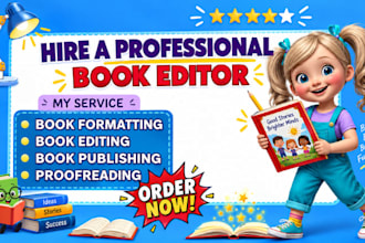 be your children book editor, format kids picture book   proofread kids book