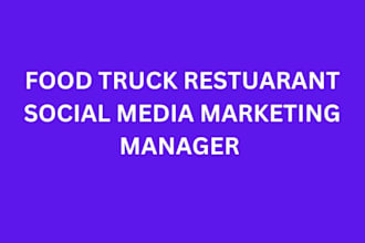 be your restaurant food truck cafe social media marketing manager