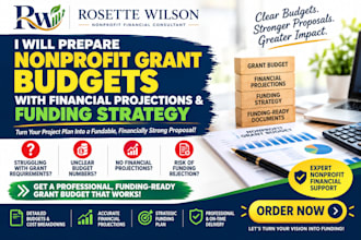 prepare nonprofit grant budgets with financial projections and funding strategy