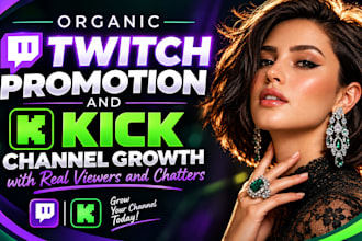 organic twitch promotion and kick channel growth with real viewers and chatters
