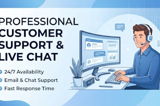 be your professional customer support and live chat agent