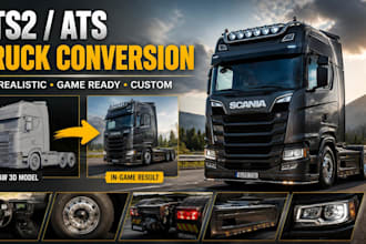 convert any truck model into ets2 ats with realistic features