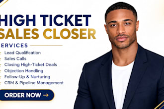 be your sales closer high ticket sales sales representative lead generation
