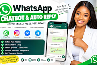 set up whatsapp chatbot and auto reply for your business messaging needs