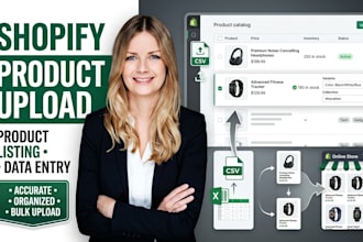 shopify product listing, product upload and ecommerce data entry for your store