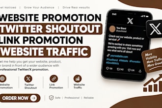 do website promotion, twitter shoutout, link promotion for website traffic