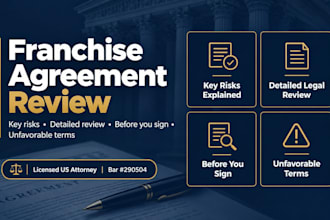 legally review your franchise agreement and explain key risks as a US attorney