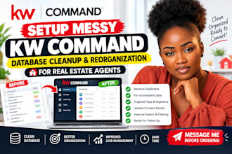 setup messy kw command database cleanup reorganization for real estate agents