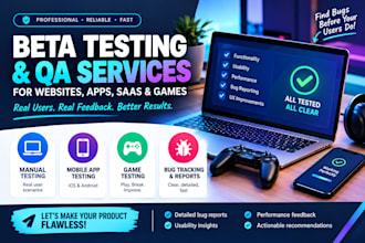 user test beta test manual test saas website app game and provide feedback