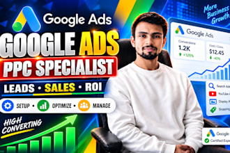 be your google ads specialist and optimize PPC campaigns for leads
