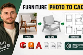 convert furniture photos to cad, reverse engineering, manufacturing drawings cad
