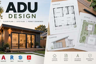 design adu floor plan, site plan and architectural drawings for permit
