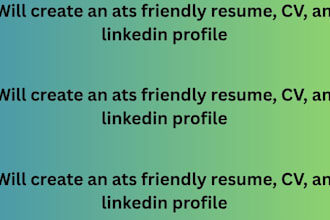 write an ats friendly resume, CV and linkedin profile