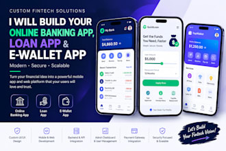 build custom online banking app, loan app, e wallet app, bank app