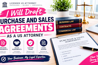 draft purchase and sales agreements as a US attorney