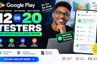 provide 12 or 20 testers for google play closed testing