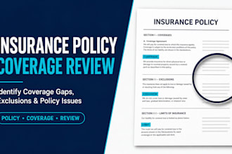 review your insurance policy and identify coverage issues