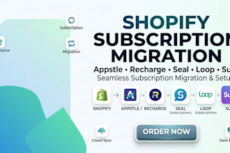 migrate shopify subscriptions to appstle, recharge, seal, loop and subi