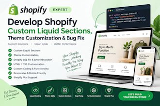 develop shopify custom liquid sections theme customization bug fix