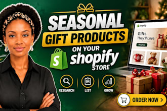 research and list seasonal gift products on your shopify store