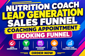 do nutrition coach lead generation, sales funnel, coaching appointment funnel