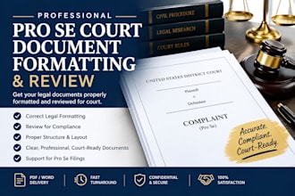provide professional pro se court document formatting ,review legal formatting